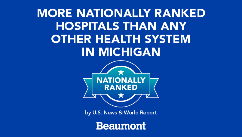 Beaumont Health s Royal Oak Troy and Grosse Pointe hospitals earn