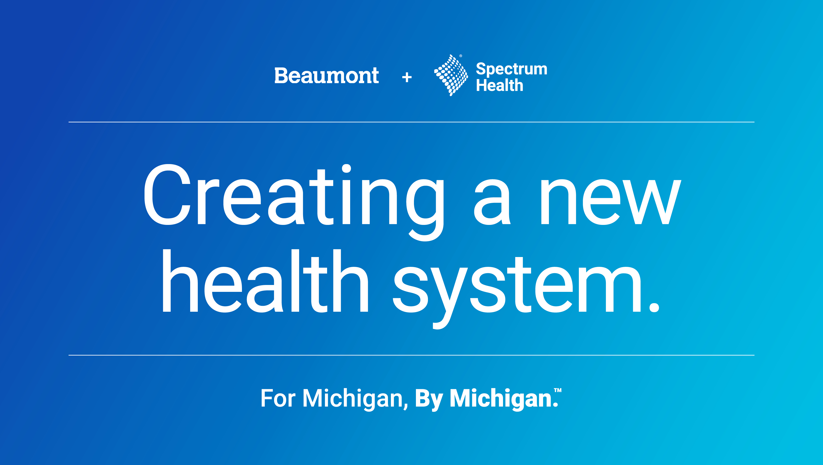 Spectrum Health and Beaumont Health to Launch New Health System on